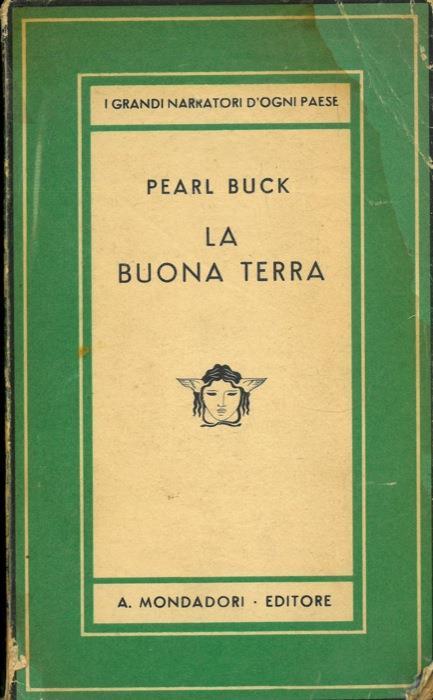 La buona terra - Pearl S. Buck - Libro Usato - Mondadori - Medusa | IBS