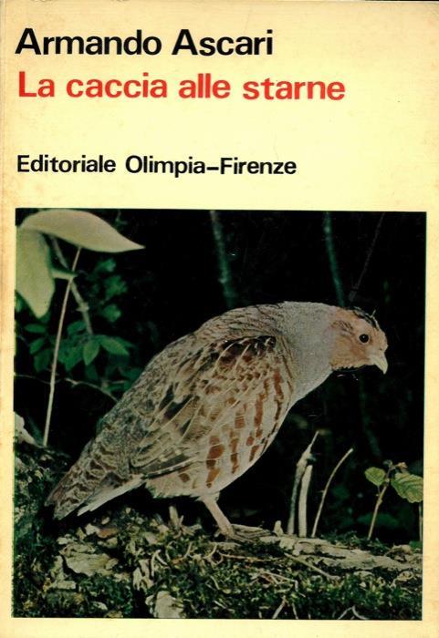 La caccia alle starne. Terza edizione - Armando Ascari - copertina