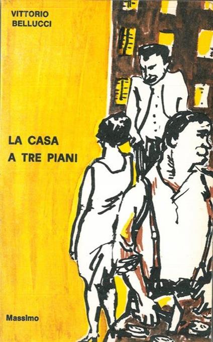 La casa a tre piani - Vittorio Bellucci - copertina