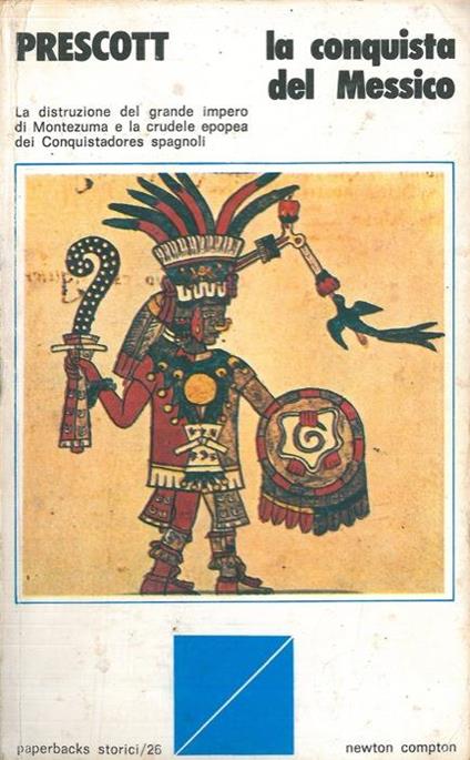 La conquista del Messico - William H. Prescott - copertina