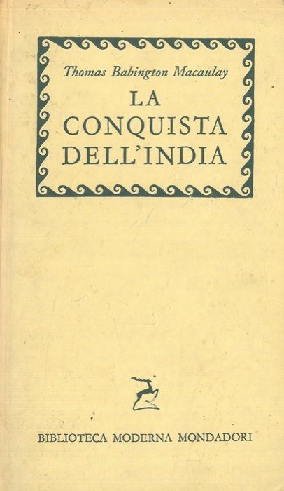 La conquista dell'India - Thomas Babington Macaulay - copertina