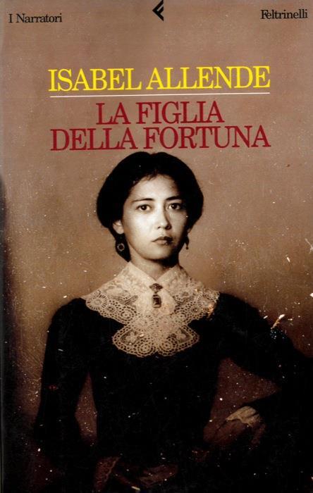 La figlia della fortuna - Isabel Allende - copertina