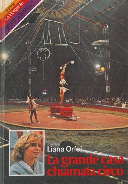 La grande casa chiamata circo - Liana Orfei - copertina