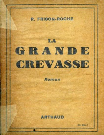 La Grande Crevasse - Roger Frison Roche - copertina