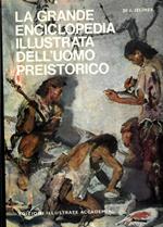 La grande enciclopedia llustrata dell'uomo preistoric