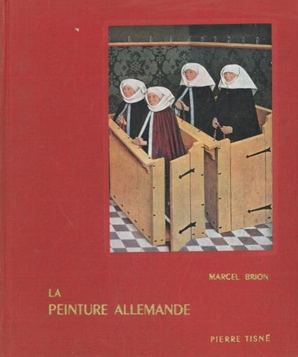 La peinture allemande - Marcel Brion - copertina