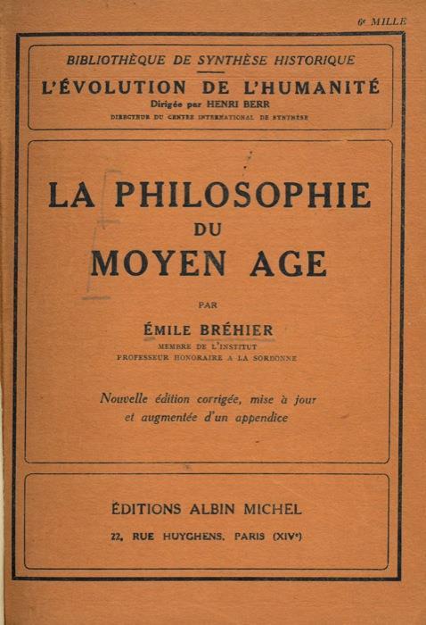 La philosophie du Moyen Age - Emile Bréhier - copertina