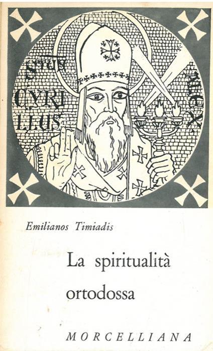 La spiritualità ortodossa - Emilianos Timiadis - copertina