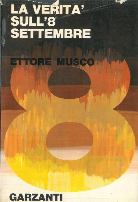 La verità sull'8 settembre 1943 - Ettore Musco - copertina