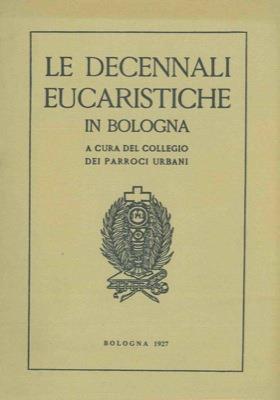 Le decennali eucaristiche in Bologna - copertina