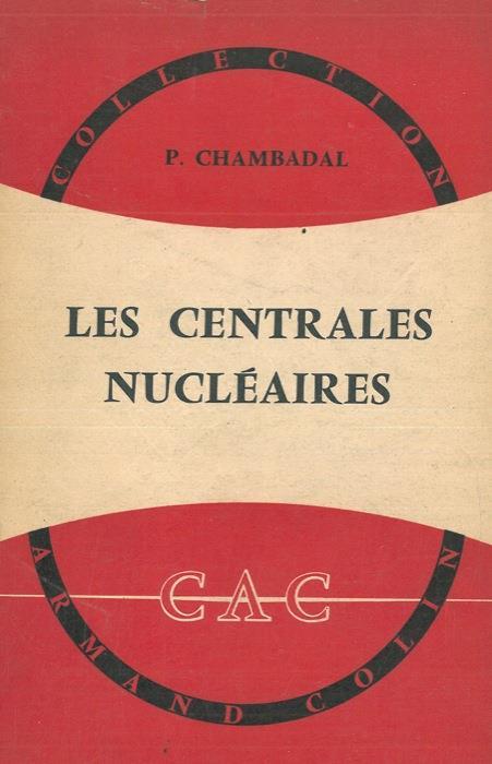 Les centrales nucléaires - Paul Chambadal - copertina