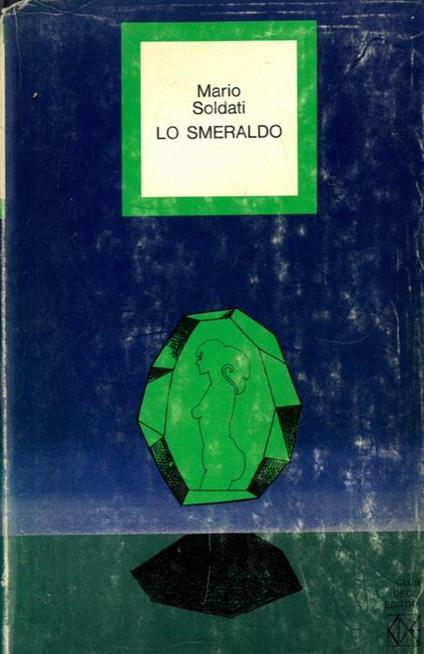 Lo smeraldo - Mario Soldati - copertina