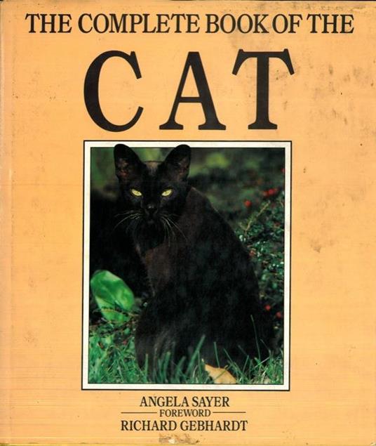 The complete book of the cat - Angela Sayer - copertina