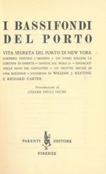 I bassifondi del porto. Vita segreta del porto di New York. - Sciopero contro i banditi - Un uomo solleva la cortina di omertà - Sangue sul molo 51 - Sindacati nelle mani dei gangsters - Un delitto decide di un elezione