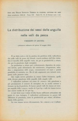 La distribuzione dei sessi delle anguille nelle valli da pesca. Correlazioni tra ipofisi, tiroide e gonadi nelle anguille gialle e argentine - Umberto D'Ancona,Chiara Bernardi - copertina