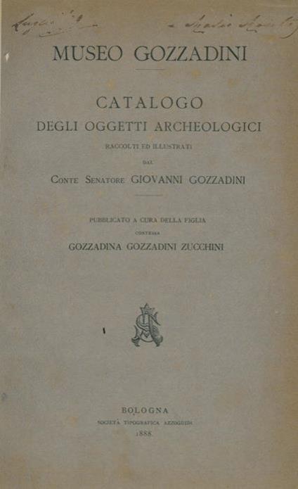 Catalogo degli oggetti archeologici raccolti ed illustrati dal Conte Senatore Giovanni Gozzadini - copertina