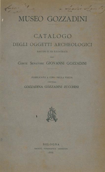 Catalogo degli oggetti archeologici raccolti ed illustrati dal Conte Senatore Giovanni Gozzadini - copertina