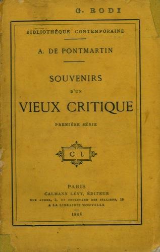 Souvenirs d'un vieux critique. Première série. Deuxième édition - Armand De Pontmartin - copertina