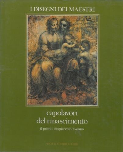 Capolavori del rinascimento il primo cinquecento toscano - Anna Forlani Tempesti - copertina