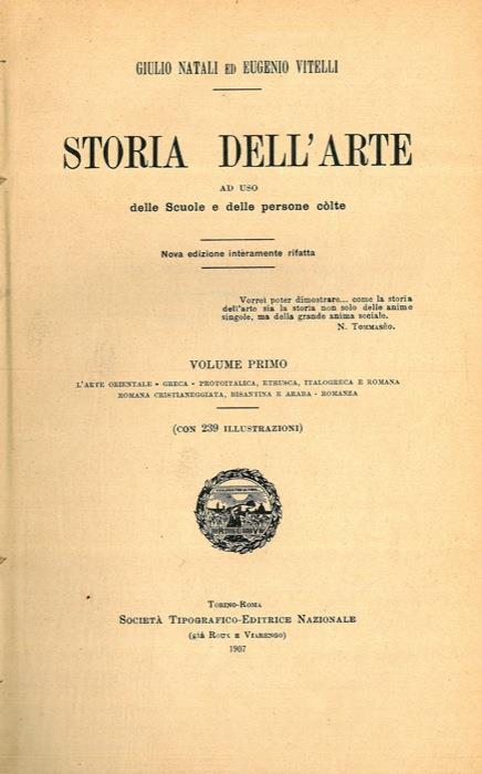 Storia dell'arte. Nova edizione interamente rifatta - Giulio Natali,Eugenio Vitelli - copertina