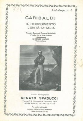 Garibaldi. Il Risorgimento. L'Unità d'Italia - Renato Spaducci - copertina