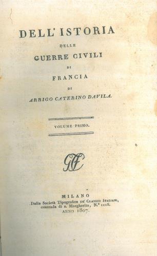 Dell'istoria delle guerre civili di Francia - Arrigo C. Davila - copertina