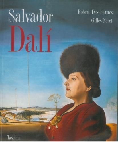 Salvator Dalì. 1904-1989 - Gilles Neret,Robert Descharnes - copertina