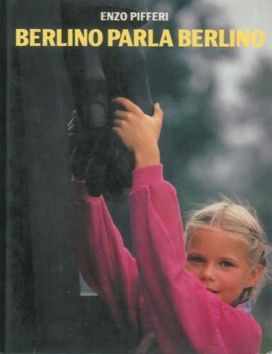 Berlino parla Berlino - Contino Angelo,Pia Bassi - copertina