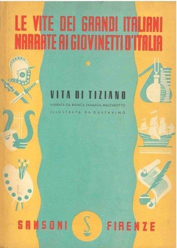 Vita di Tiziano - Bianca Tamassia Mazzarotto - copertina