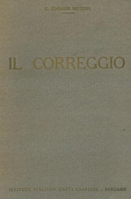 Il Correggio - Guido Edoardo  Mottini - copertina