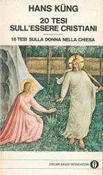 20 tesi sull'essere cristiani. 16 tesi sulla donna nella Chiesa