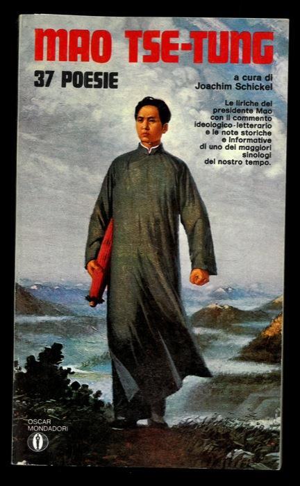 37 poesie. A cura di Joachim Schickel - Tse-tung Mao - copertina