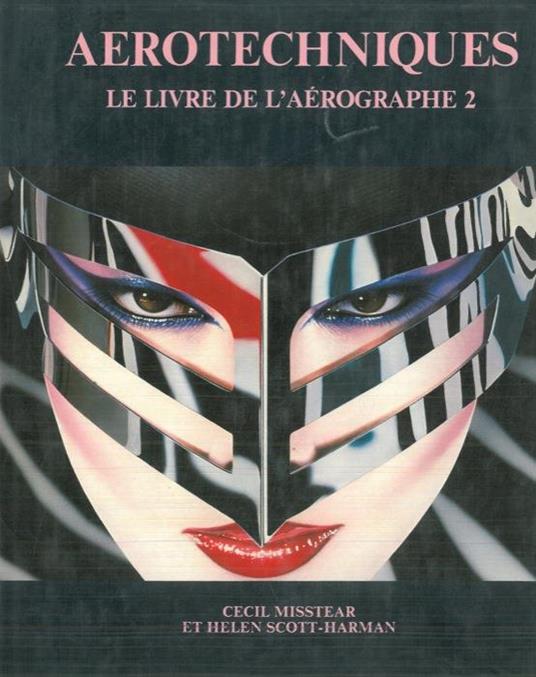 Aerotechniques. Le livre de l'aérographe 2 - Cecil Misstear - copertina