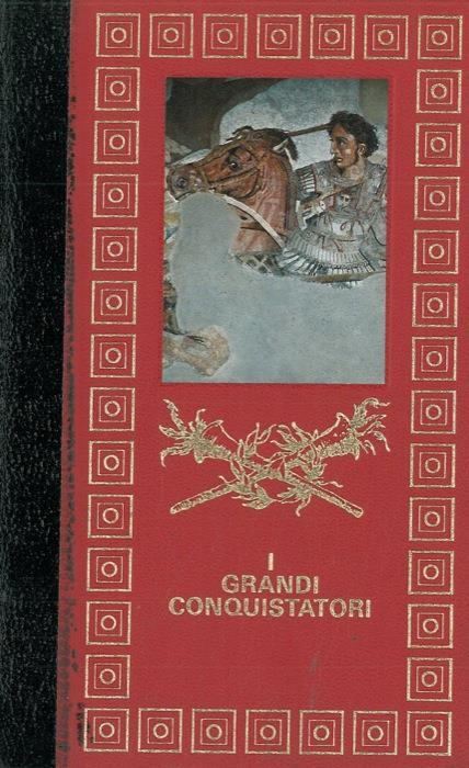 Alessandro Magno. Giustiniano di Bisanzio. Gengis Khan - Bernard Michal - copertina