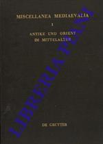 Anike und Orient im Mittelalter. Vortrage der Kolner Medieaevistentagungen 1956-1959