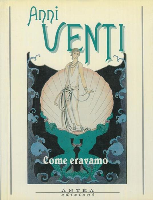 Anni venti. Come eravamo - Alessandro Tirelli - copertina