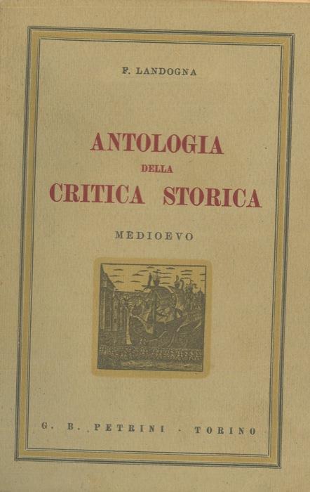 Antologia della critica storica. Medioevo - Franco Ladogna - copertina