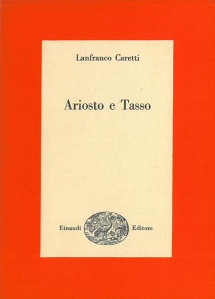 Ariosto e Tasso - Lanfranco Caretti - copertina