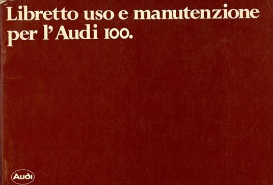 Audi 100. Libretto uso e manutenzione - copertina