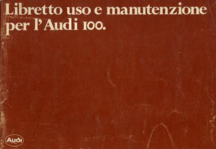 Audi 100. Libretto uso e manutenzione - copertina