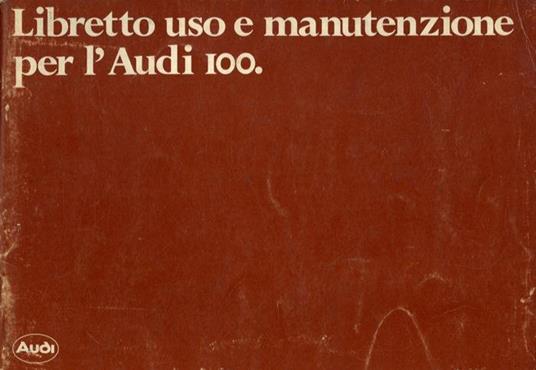 Audi 100. Libretto uso e manutenzione - copertina