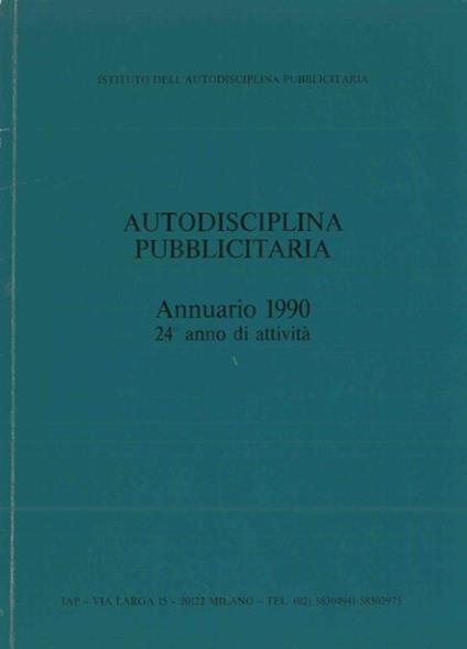 Autodisciplina pubblicitaria. Annuario 1990. 24° anno di attività - copertina