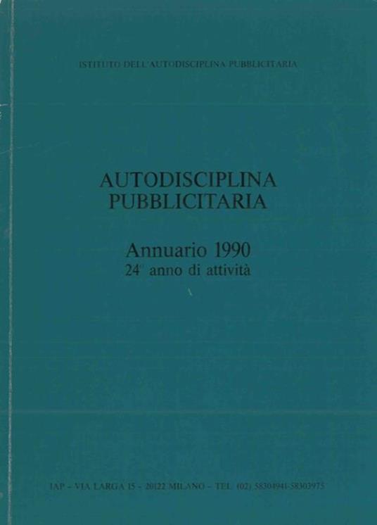 Autodisciplina pubblicitaria. Annuario 1990. 24° anno di attività - copertina