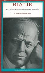 Bialik. Antologia della rinascita ebraica. Saggio critico e versioni dai testi originali