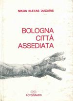 Bologna città assediata