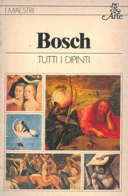 Bosch. Tutti i dipinti - Germano Mulazzani - copertina