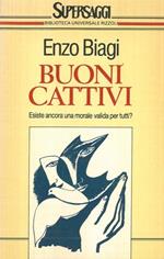 Buoni. Cattivi