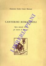 Canterini romagnoli. Opera musicale ciclica per concerto di tutte voci