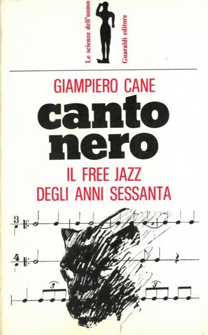 Canto nero. Il free jazz degli anni sessanta - Giampiero Cane - copertina
