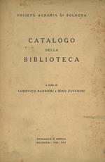Catalogo della biblioteca. Società Agraria di Bologna